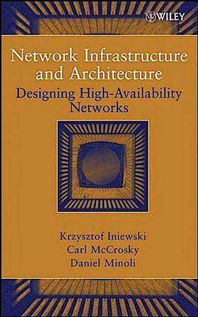 Network Infrastructure and Architecture