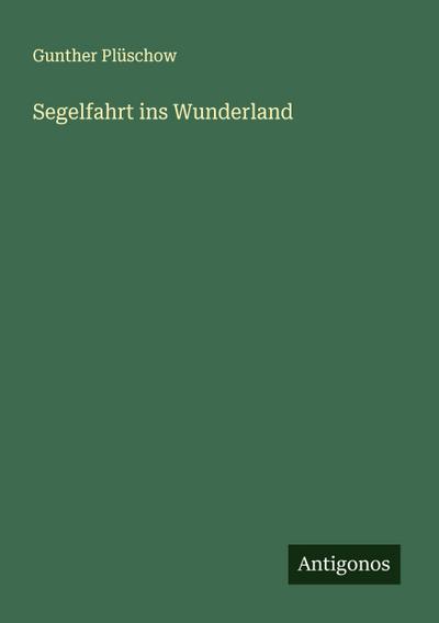 Segelfahrt ins Wunderland