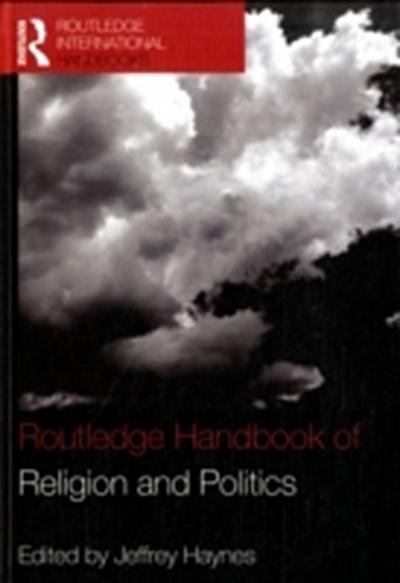 Routledge Handbook of Religion and Politics