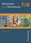 Wirtschaft und Verwaltung - Rheinland-Pfalz - Ausgabe ab 2011 - 7./8. Schuljahr