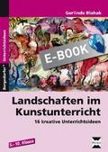 Landschaften im Kunstunterricht