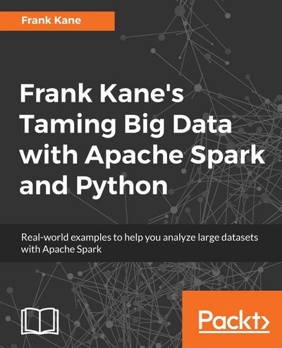 Frank Kane’s Taming Big Data with Apache Spark and Python