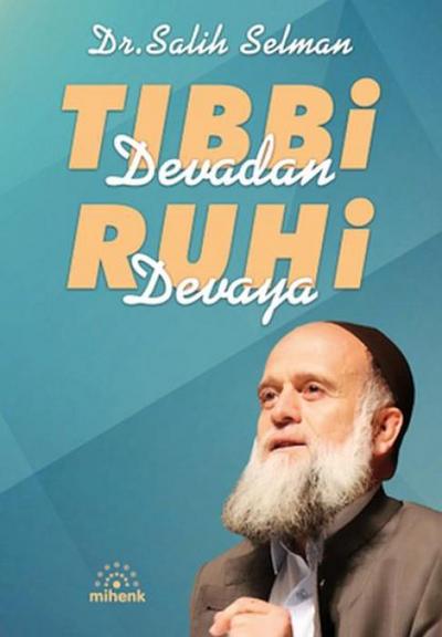 Tibbi Devadan Ruhi Devaya