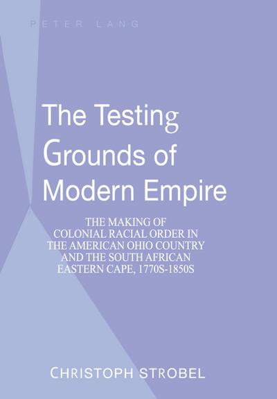 The Testing Grounds of Modern Empire