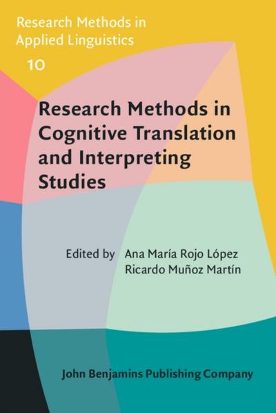 Research Methods in Cognitive Translation and Interpreting Studies
