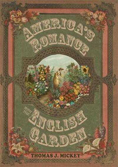 America’s Romance with the English Garden