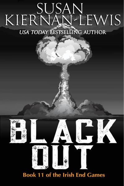 Black Out (The Irish End Games, #11)