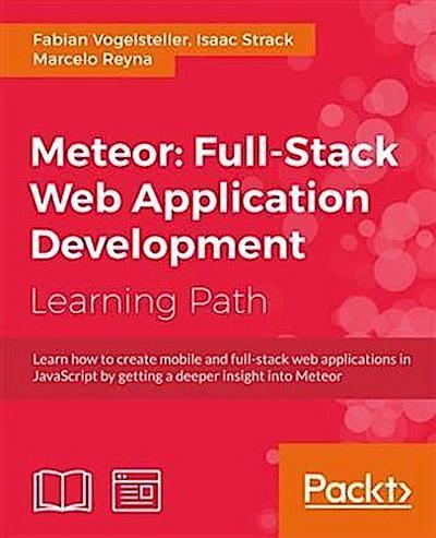 Meteor: Full-Stack Web Application Development