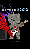 Ted Wants to Rock!