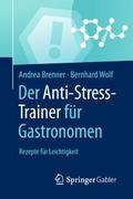 Der Anti-Stress-Trainer für Gastronomen