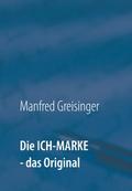 Die ICH-MARKE - das Original