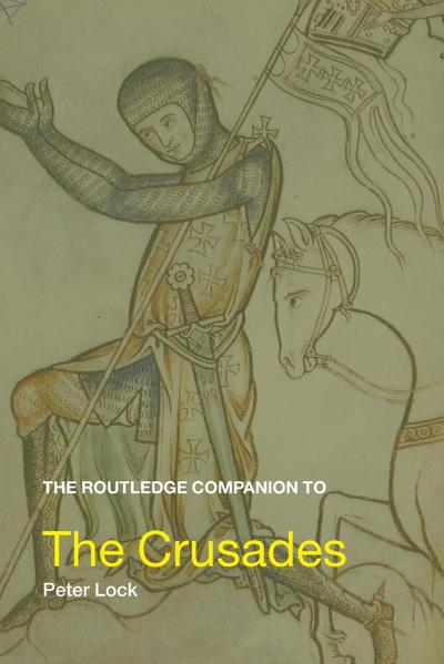 The Routledge Companion to the Crusades