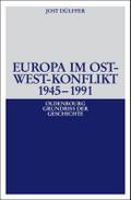 Europa im Ost-West-Konflikt 1945-1991