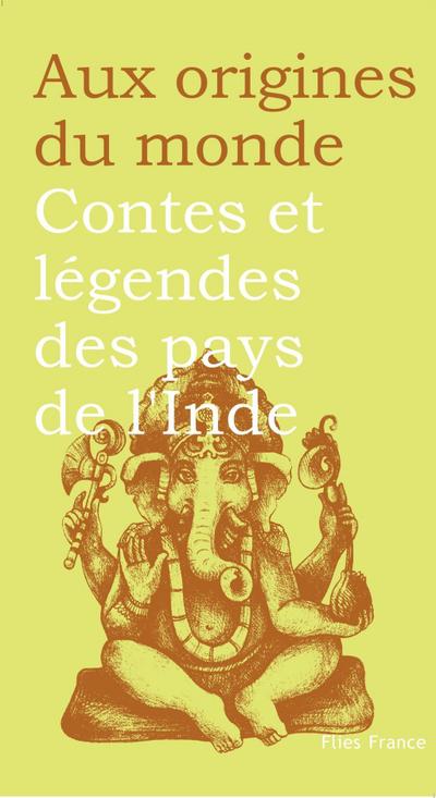 Contes et légendes des pays de l’Inde