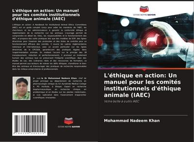 L’éthique en action: Un manuel pour les comités institutionnels d’éthique animale (IAEC)