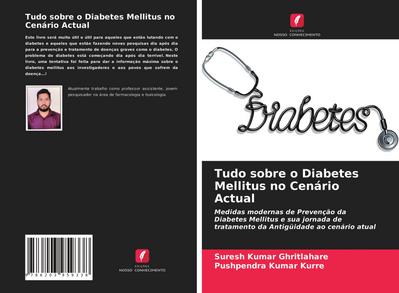Tudo sobre o Diabetes Mellitus no Cenário Actual