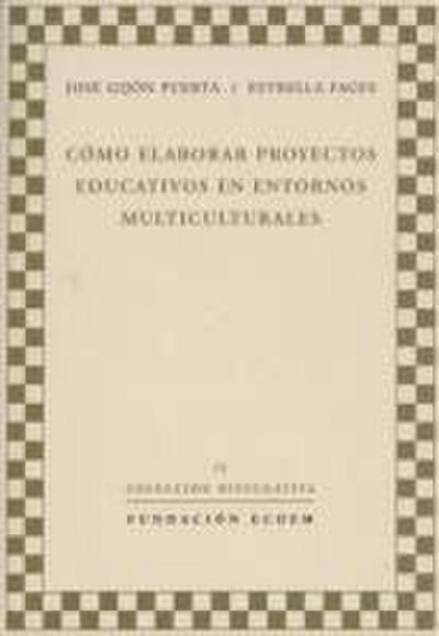 Cómo elaborar proyectos educativos en entornos multiculturales