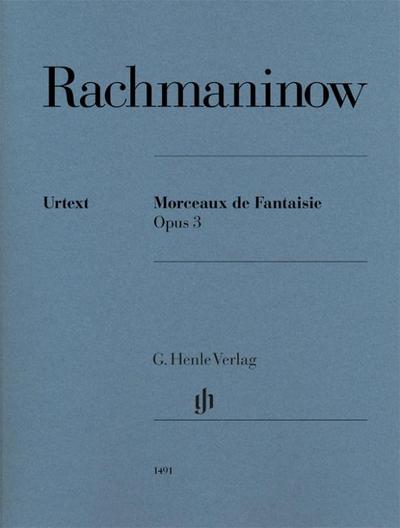 Sergej Rachmaninow - Morceaux de Fantaisie op. 3