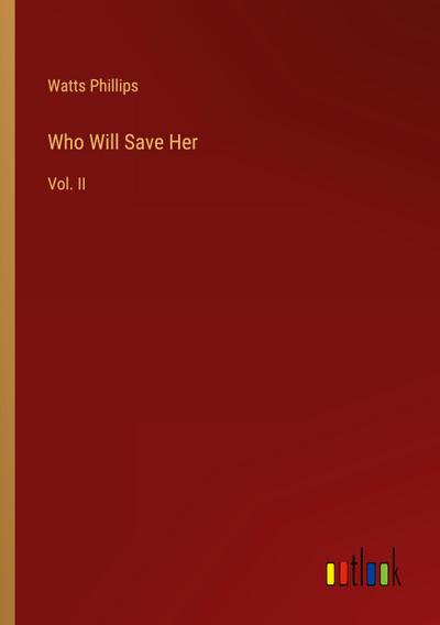 Who Will Save Her