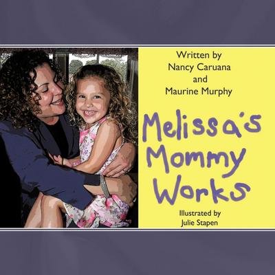 Melissa’s Mommy Works