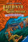 Labyrinth der Geheimnisse, Band 5 - Schurkenjagd im Schloss