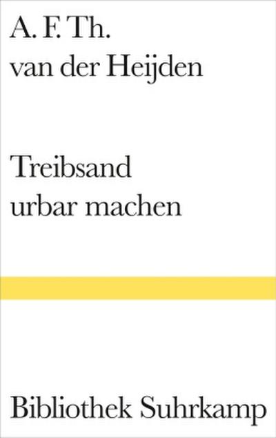 Treibsand urbar machen