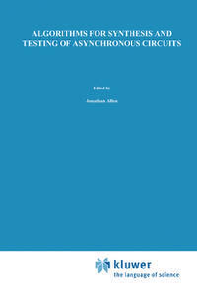 Algorithms for Synthesis and Testing of Asynchronous Circuits