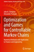 Optimization and Games for Controllable Markov Chains