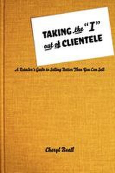 Taking the I Out of Clientele