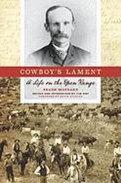 Cowboy’s Lament: A Life on the Open Range