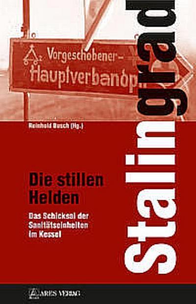 Stalingrad - Die stillen Helden