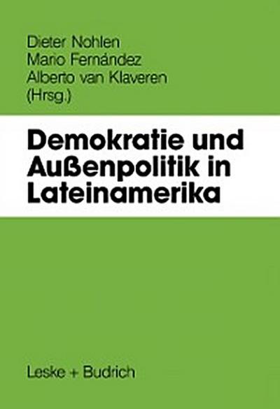 Demokratie und Außenpolitik in Lateinamerika