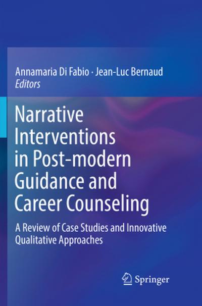 Narrative Interventions in Post-modern Guidance and Career Counseling