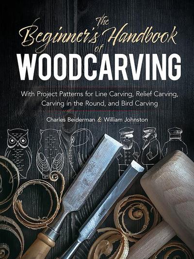 The Beginner’s Handbook of Woodcarving