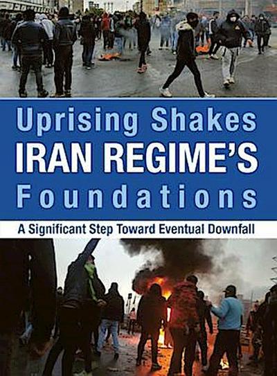 Uprising Shakes Iran Regime’s Foundations