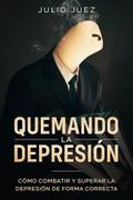 Quemando la Depresión