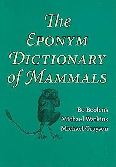 The Eponym Dictionary of Mammals