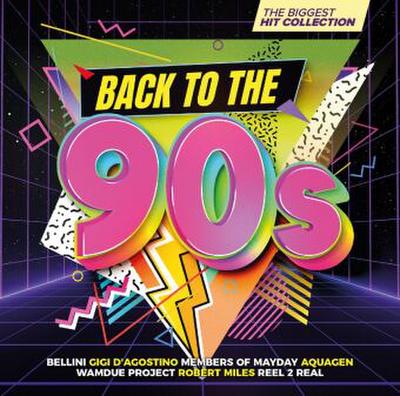 Back To The 90s - The Biggest Hit Collection, 2 Audio-CD