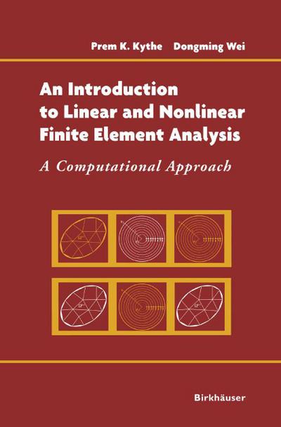 An Introduction to Linear and Nonlinear Finite Element Analysis