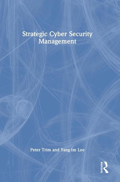 Strategic Cyber Security Management