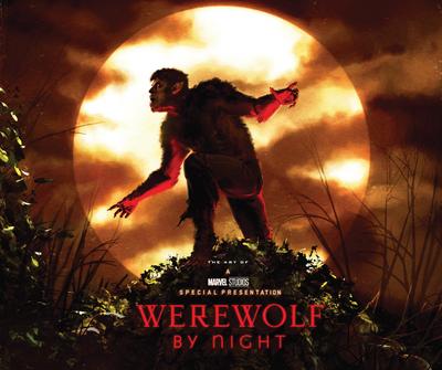 Marvel Studios’ Werewolf by Night: The Art of the Special