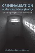Criminalisation and Advanced Marginality