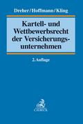 Kartell- und Wettbewerbsrecht der Versicherungsunternehmen