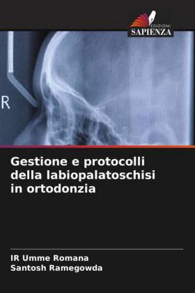 Gestione e protocolli della labiopalatoschisi in ortodonzia