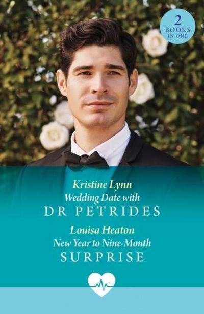 Wedding Date With Dr Petrides / New Year To Nine-Month Surprise