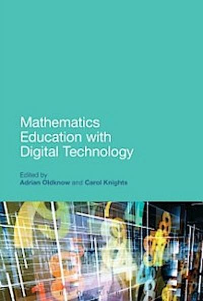 Mathematics Education with Digital Technology