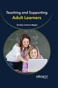 Teaching and Supporting Adult Learners