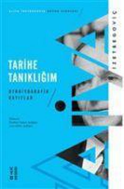 Tarihe Tanikligim
