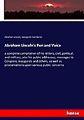 Abraham Lincoln’s Pen and Voice