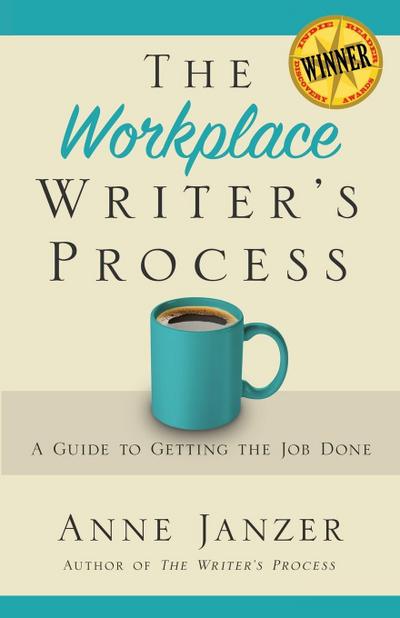 The Workplace Writer’s Process